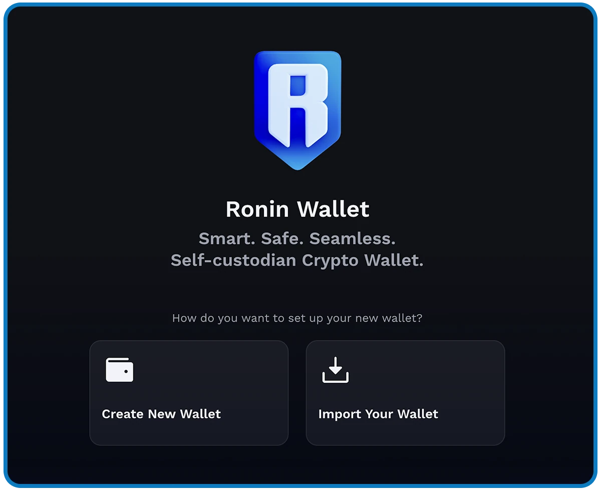 Ronin Wallet screen for creating a new wallet or importing an existing one.