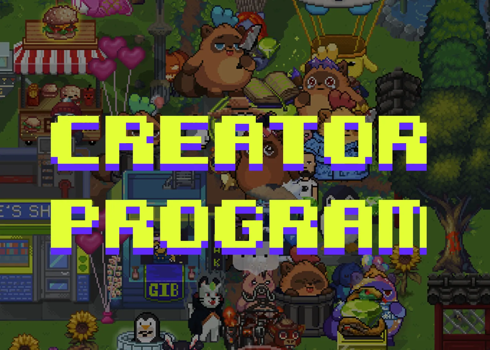 The Pixels Creator Program: Your Next Level Awaits